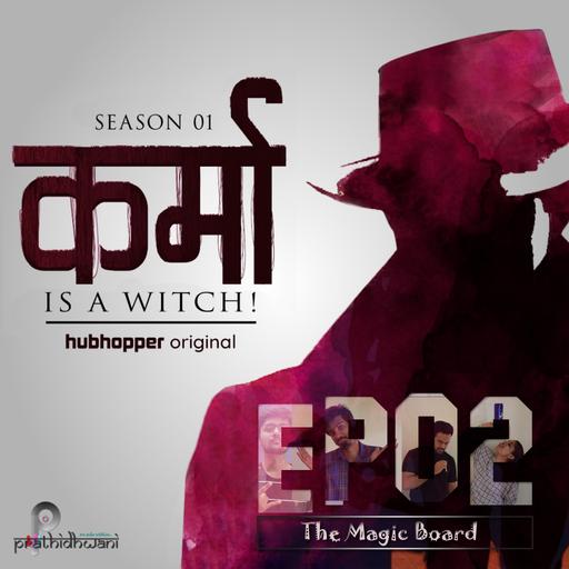 S01EP02: The Magic Board