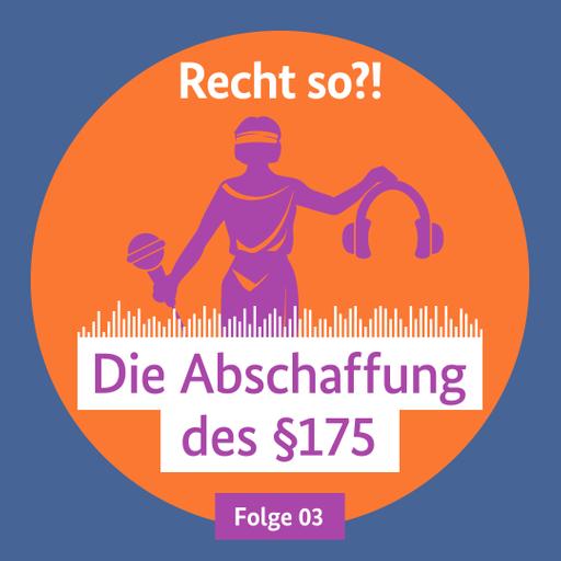 Die Abschaffung des § 175