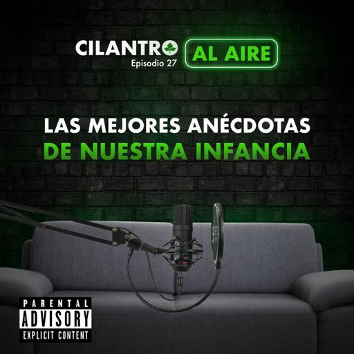 Ep. 27.- Las Mejores Anécdotas de Nuestra Infancia