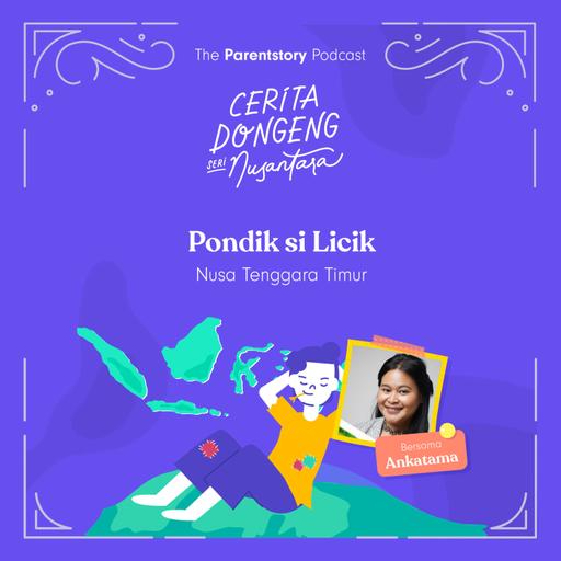 Cerita Dongeng Seri Nusantara - Pondik si Licik
