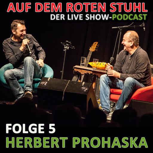 Folge 5 - Herbert Prohaska - Auf dem roten Stuhl LIVE SHOW (Teil I)