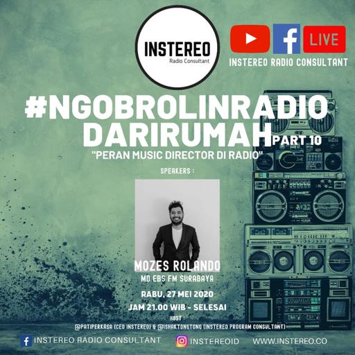 #NGOBROLINRADIODARIRUMAH Part 10 "Peran Music Director Di Dalam Radio Jaman Now "