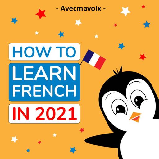 E15 | How to learn French in 2021?