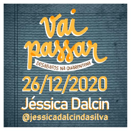 26/12/2020 - Jéssica Dalcin