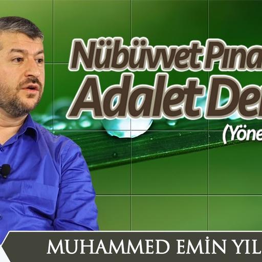 97. Nübüvvet Pınarından Adalet Dersleri