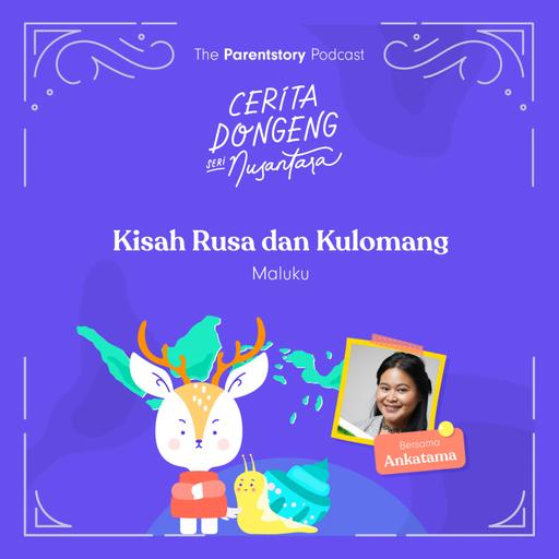 Cerita Dongeng Seri Nusantara - Kisah Rusa dan Kulomang