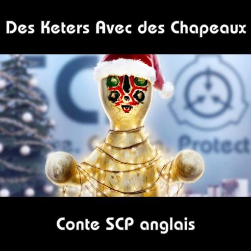 Des Keter Avec des Chapeaux [Conte EN]