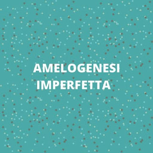 [Aggiornamento] Focus on: amelogenesi imperfetta - Dott. Daniele Modesti