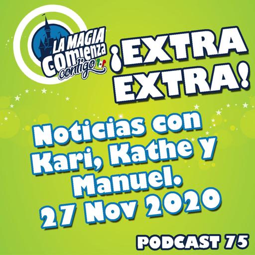 Podcast 75 - Extra Extra Noticas 27 de Noviembre 2020