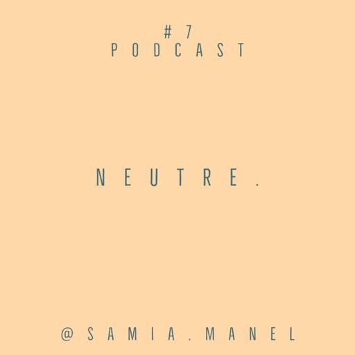 Neutre. (Body positive vs Body neutral)