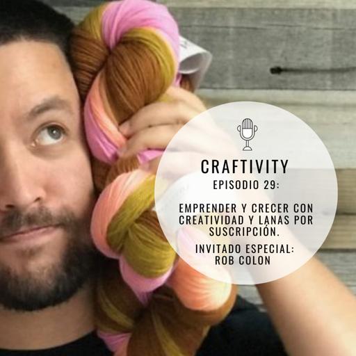 Episodio 29 : Emprender y Crecer con Creatividad y Lanas por Suscripción