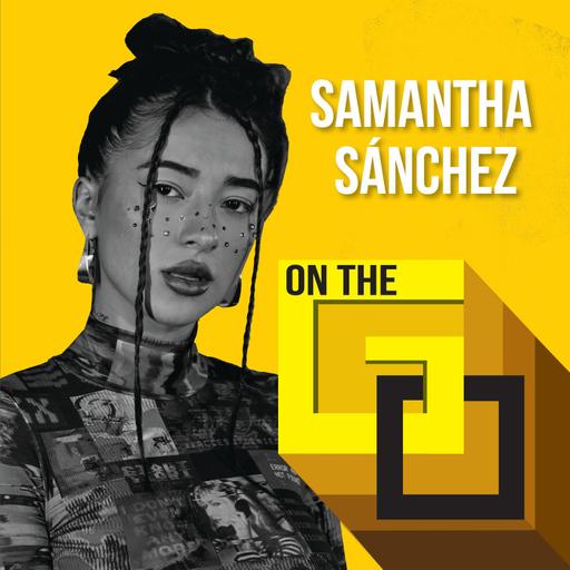 41. On The Go with Samantha Sanchez
