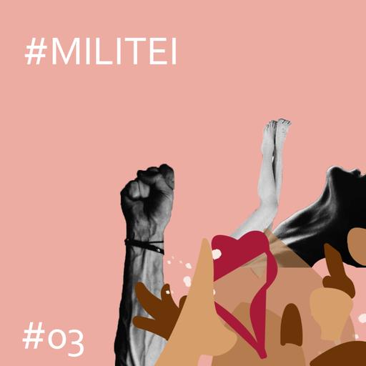 #MILITEI | Cospe ou Engole EP.03