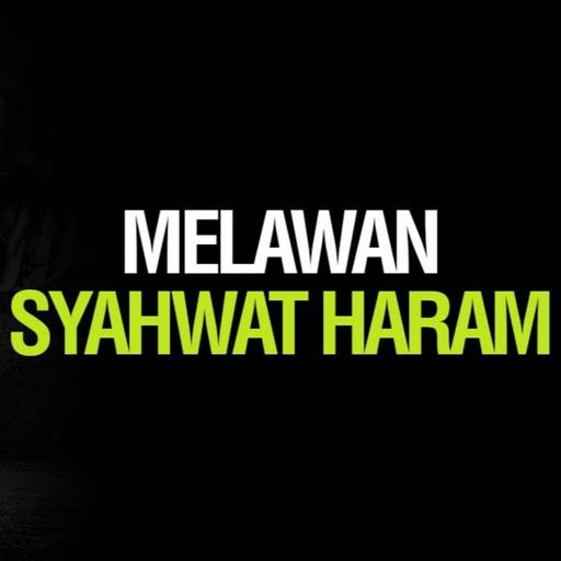 Melawan Syahwat Haram - Ustadz Ahmad Zainuddin Al-Banjary