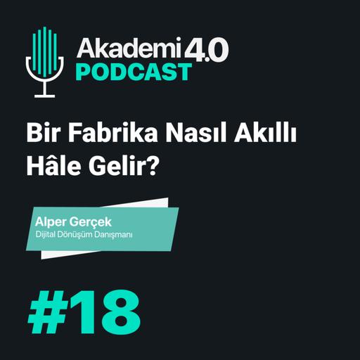 Bir Fabrika Nasıl Akıllı Hâle Gelir?
