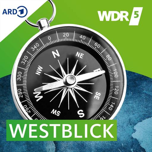 WDR 5 Westblick Ganze Sendung (11.02.2021)