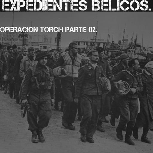 28 Operacion Torch. Parte 02