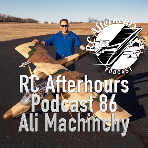 RC Afterhours Podcast 86 - Ali Machinchy from Horizon Hobby