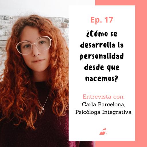 Ep.17 ¿Cómo se desarrolla la personalidad desde que nacemos?
