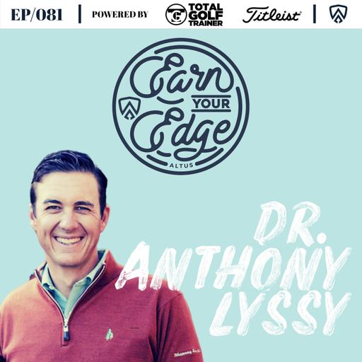 Dr. Anthony Lyssy | Ep/081