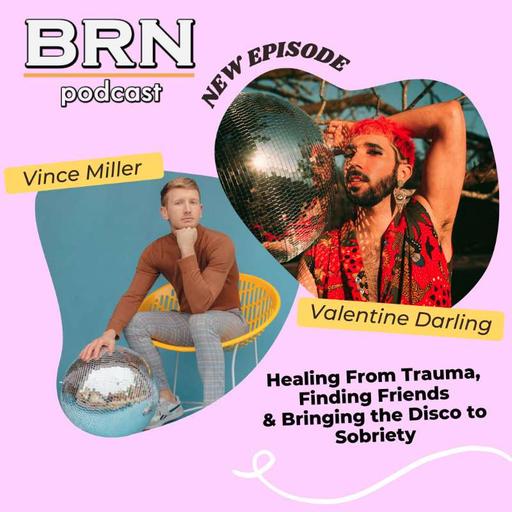 #53 – The Vulnerable Disco - Vince Miller & Valentine Darling