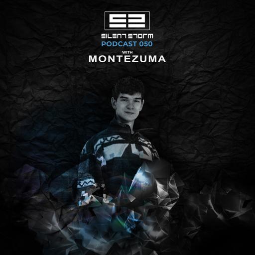 Silent Storm Podcast 050 with Montezuma