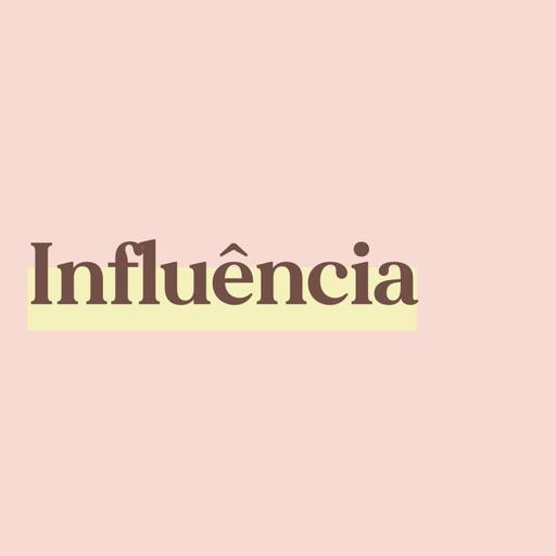 Influência