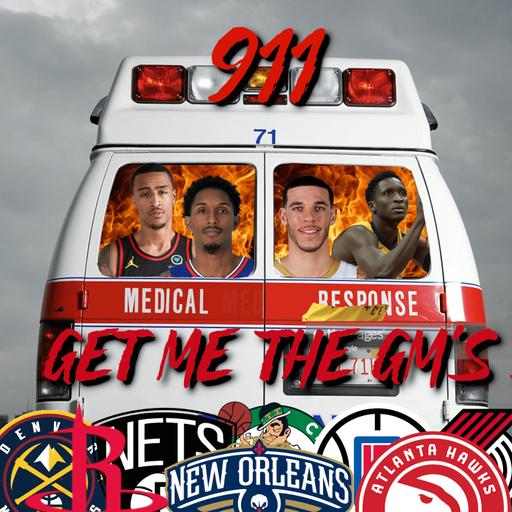 Les GM's -911 GET ME THE GM'S : COLLINS, LONZO, OLADIPO, LOU WILL... QUELS SERAIENT LES MEILLEURS TRADES ?