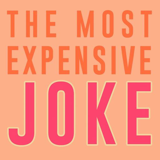 The Most Expensive Joke Is Under Construction!