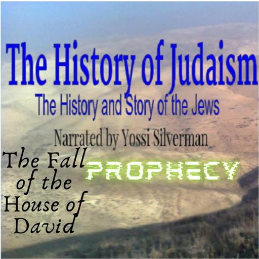12. The Fall of the House of David: Prophecy