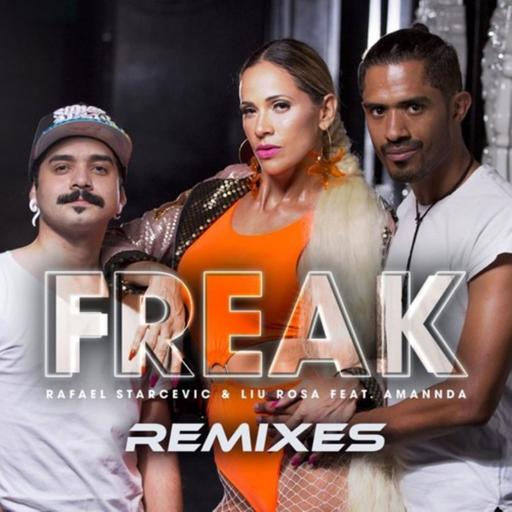 Rafael Starcevic & Liu Rosa Feat. Amannda - Freak ( Clever Rivera E David Godoy Oficial Remix)SC