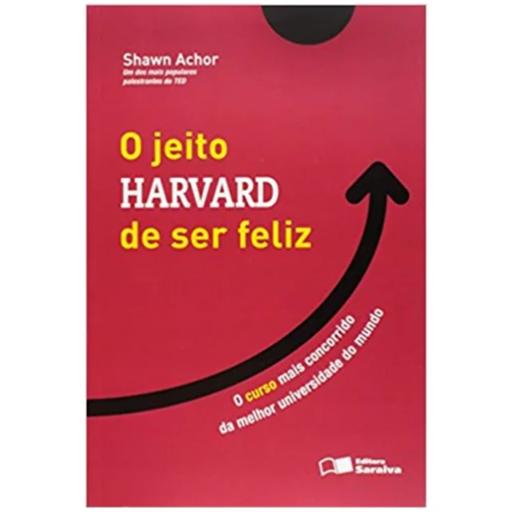 o jeito Harvard de ser feliz