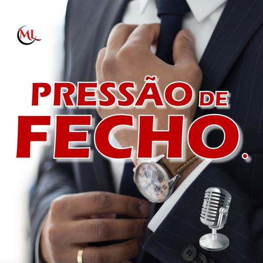 O Cliente Quer ir "Pensar"... | Pressão de Fecho Daily #32