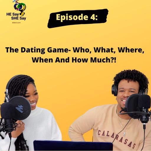 The Dating Game - Who, What, Where, When and How Much?!