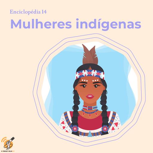 Mulheres indígenas - Enciclopédia #14