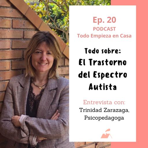 Ep.20 Todo sobre el: Trastorno del Espectro Autista