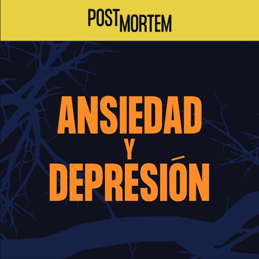 44 - Ansiedad y Depresión