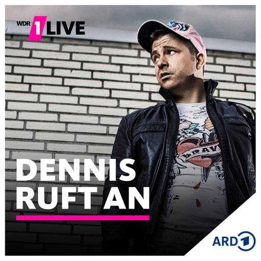 1LIVE Dennis ruft an