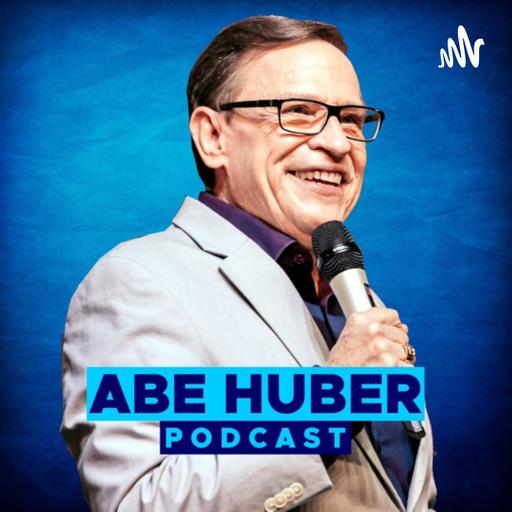 Abe Huber | Podcast