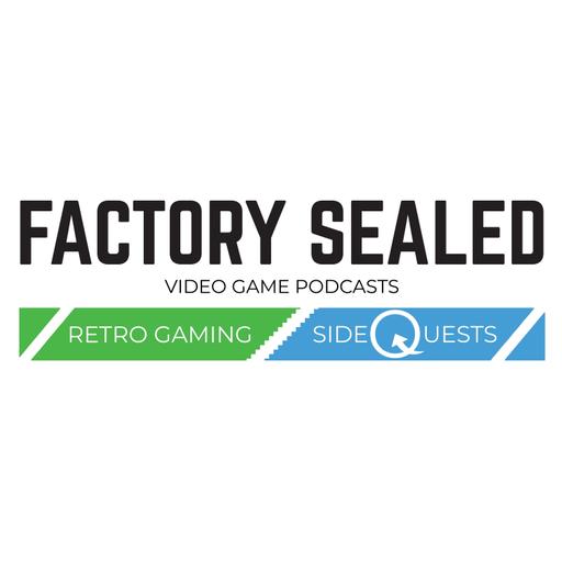 Factory Sealed Video Game Podcasts