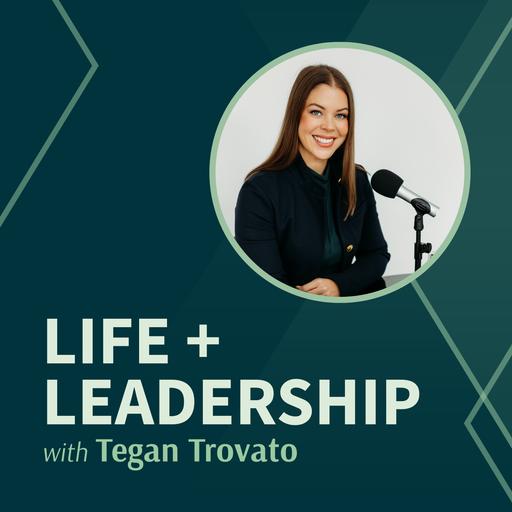 Life + Leadership