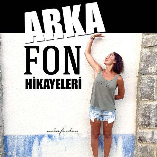 Arka Fon Hikayeleri