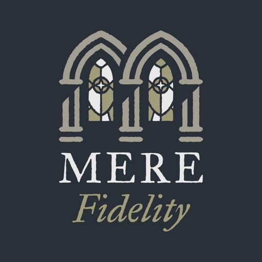 Mere Fidelity