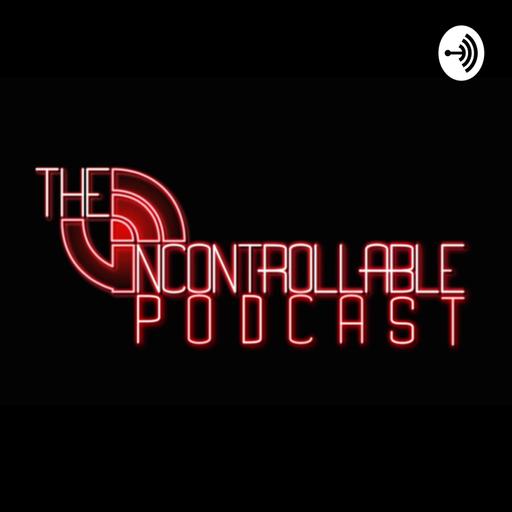 The Uncontrollable Podcast