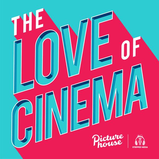 The Love Of Cinema