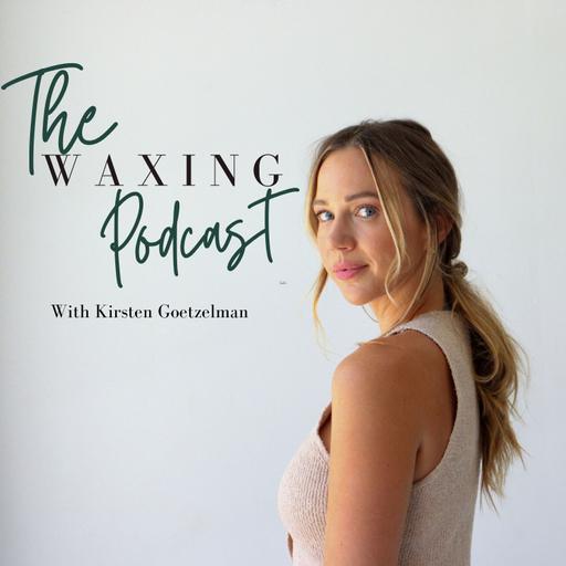 The Waxing Podcast