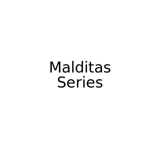 Malditas Series