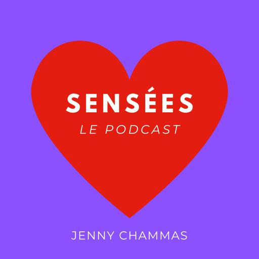 Sensées, le podcast