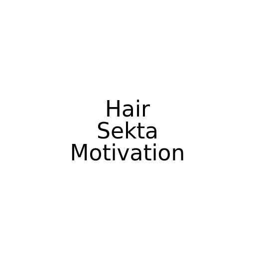 Hair Sekta Motivation