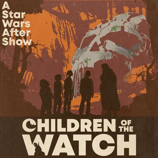 Children of the Watch: A Skeleton Crew After Show